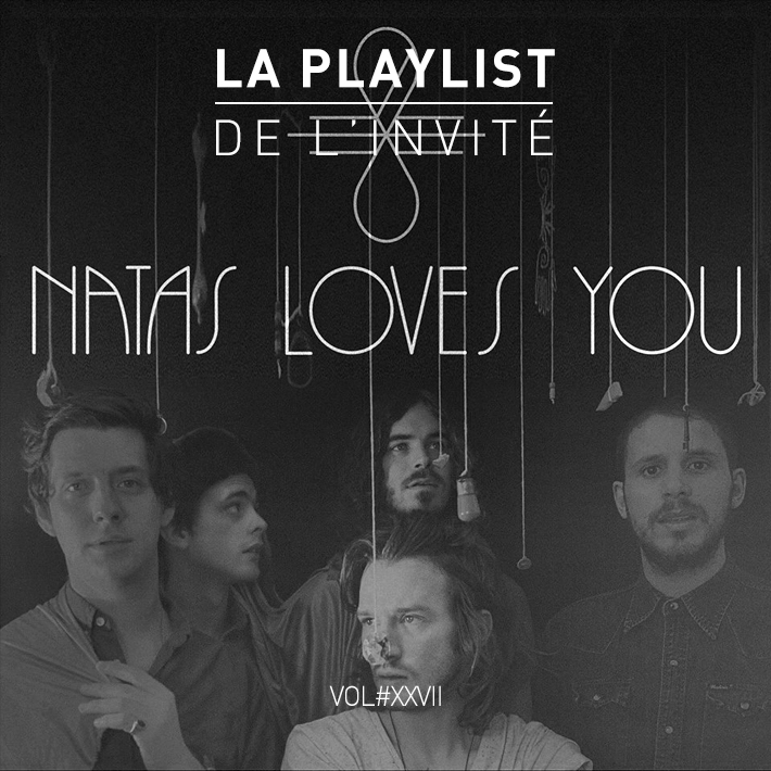 Trop Bon Trop Com - #TBTC Playlist de l’Invité VOL•27 – Natas Loves You