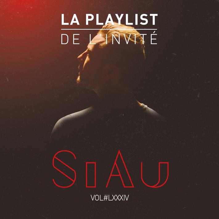 Playlist de l’Invité VOL•84 par SiAu